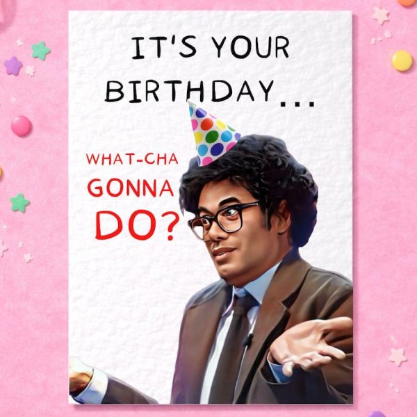 IT IS YOUR BIRTHDAY Greeting Card