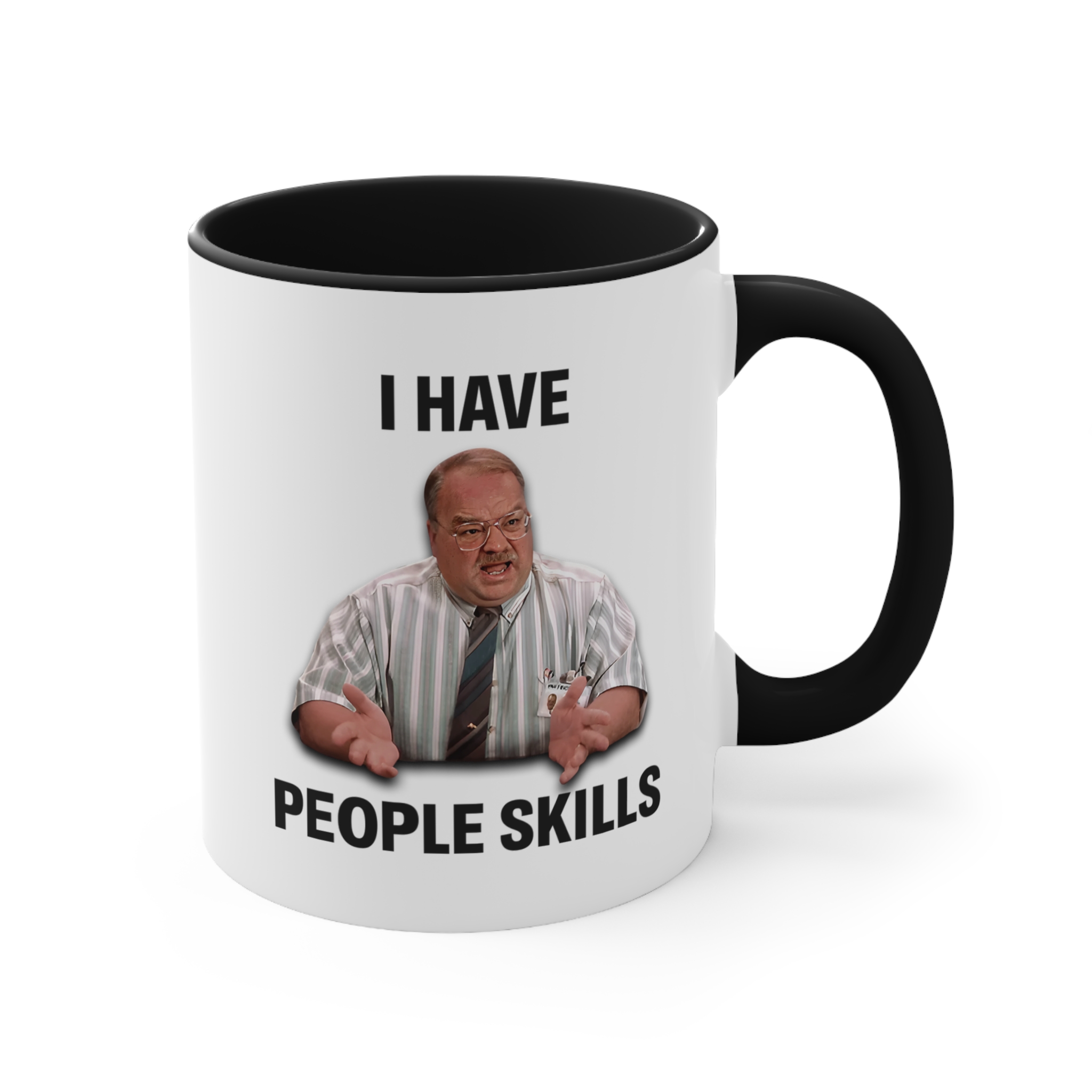 I HAVE PEOPLE SKILLS Mug I HAVE PEOPLE SKILLS Mug