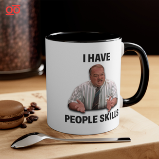 I HAVE PEOPLE SKILLS Mug