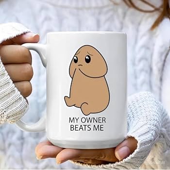 MY OWNER BEATS ME Mug MY OWNER BEATS ME Mug